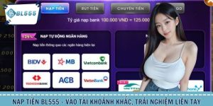 Nạp tiền BL555 nhận ưu đãi cao
