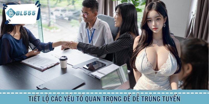 Tiết lộ các yếu tố quan trọng để dễ trúng tuyển